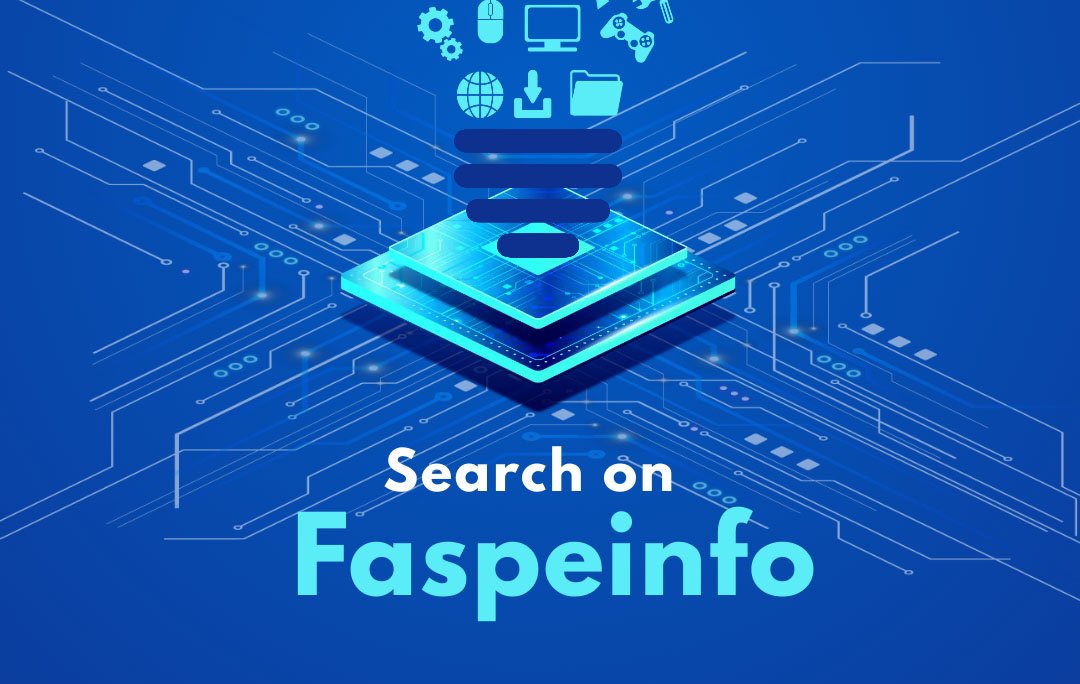 A Complete Information about Search on Faspeinfo 2024