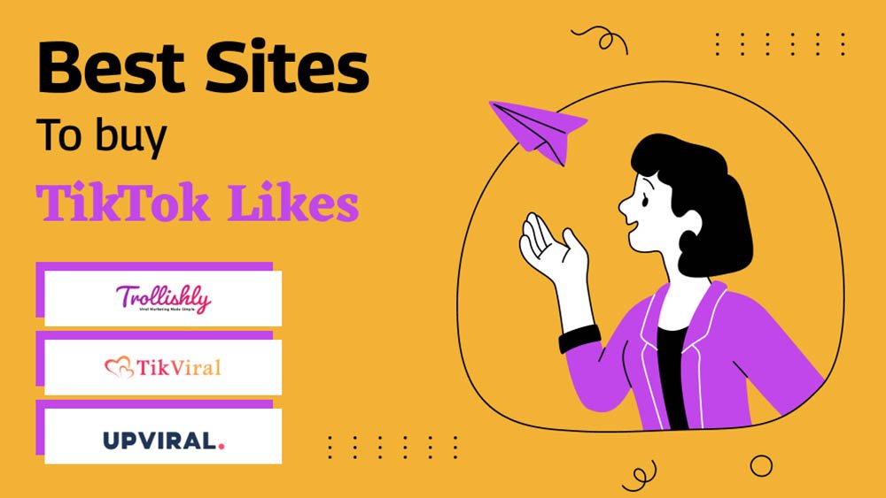 Exploring the Top 7 Sites to Buy TikTok Likes in 2024